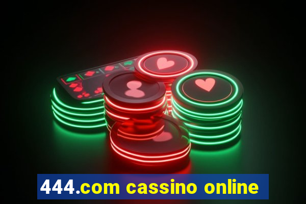 444.com cassino online